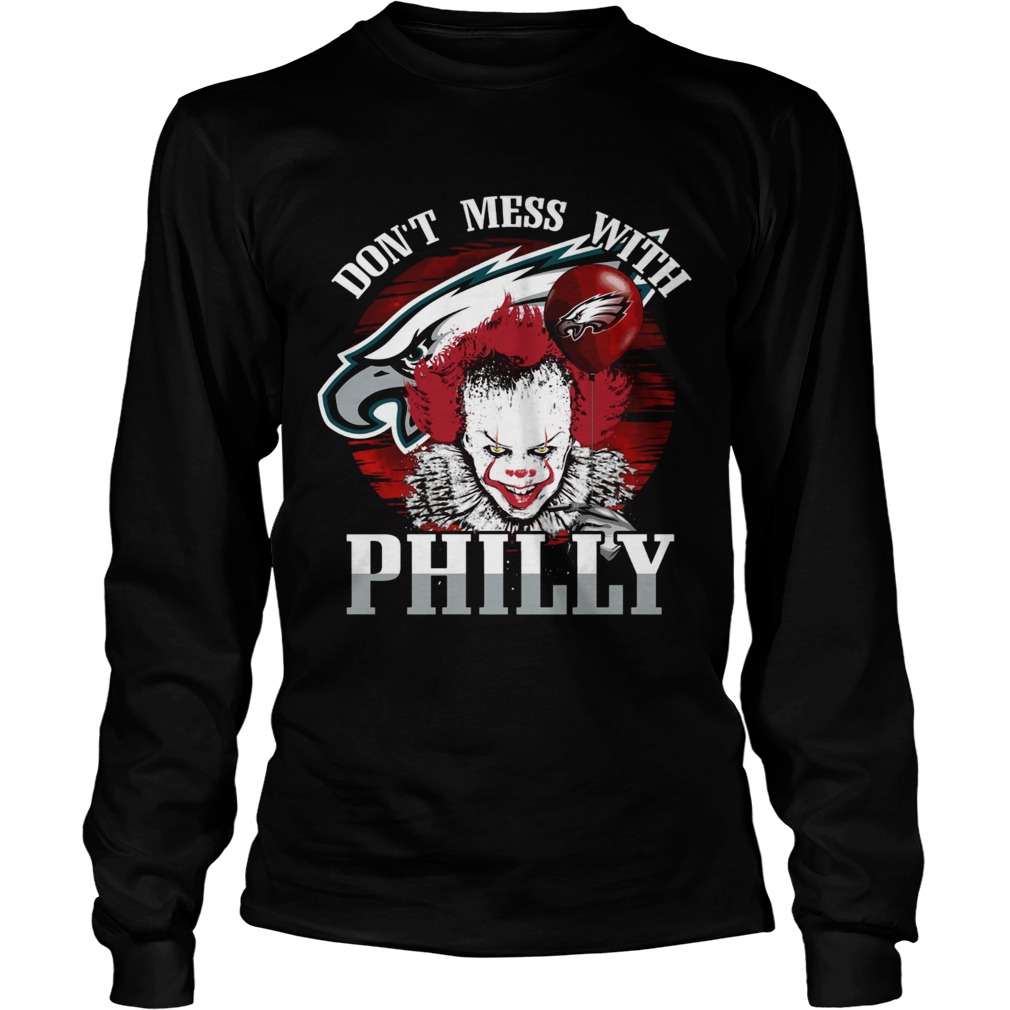 Philadelphia Eagles Pennywise Dont Mess With Philly Shirt LongSleeve