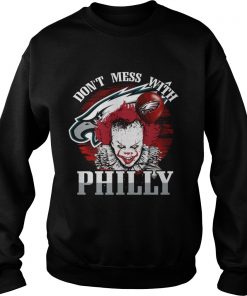 Philadelphia Eagles Pennywise Dont Mess With Philly Shirt Sweatshirt