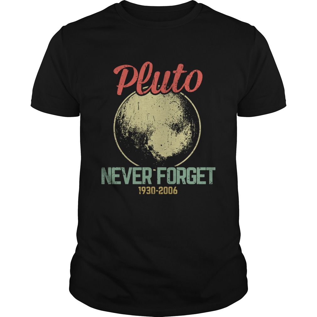 Retro Vintage Never Forget Pluto Funny Astronomy Science Lovers Gift TShirt