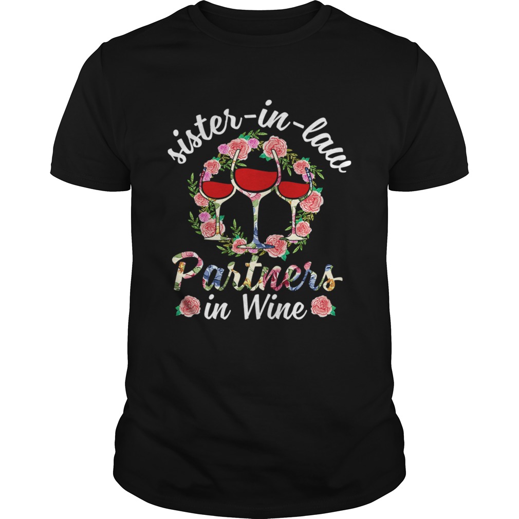 Sister In Law Partners In Wine Funny Women Shirt
