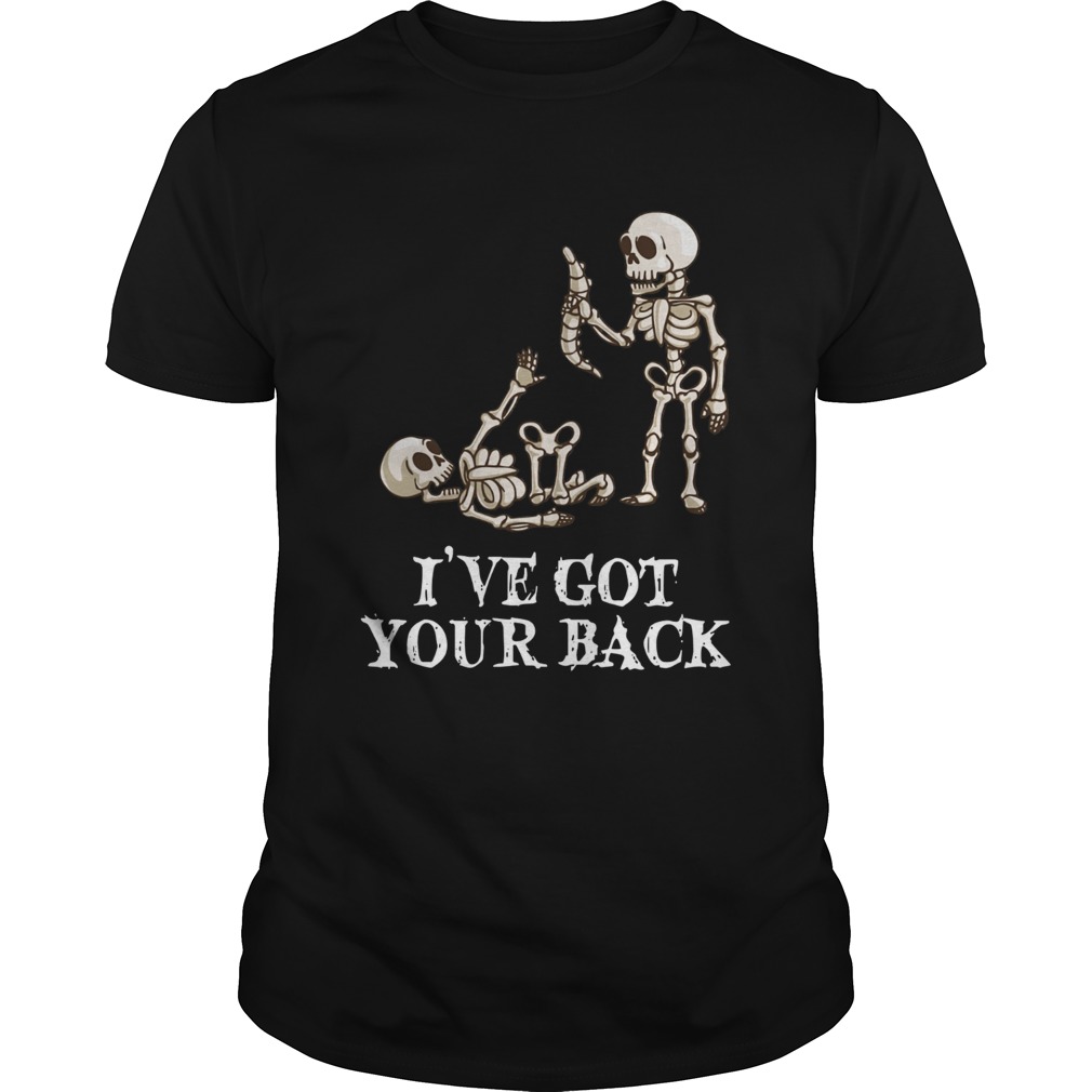 Skeleton Ive got your back shirt