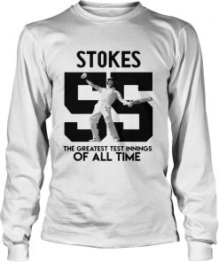 Stokes 55 The greatest test innings of all time  LongSleeve