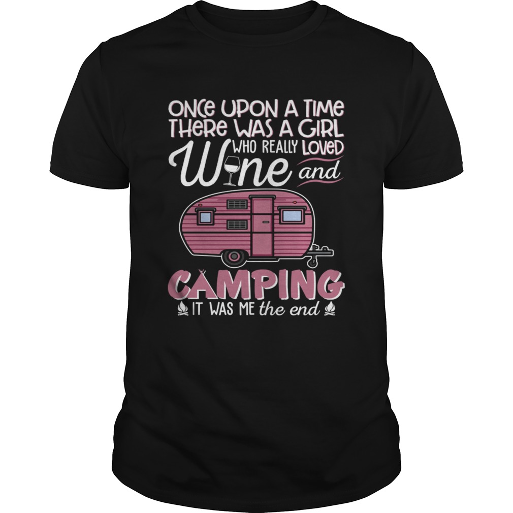 There Was A Girl Who Really Loved Wine And Camping Shirt
