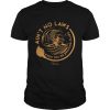 Witch Aint No Laws When Youre Drinking Claws Shirt Unisex