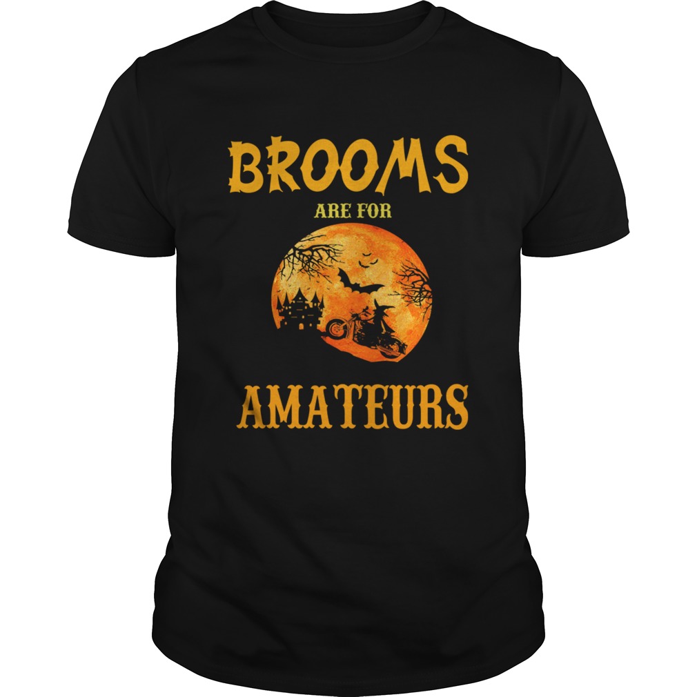 Halloween Brooms Are For Amateurs Motorcycle TShirt