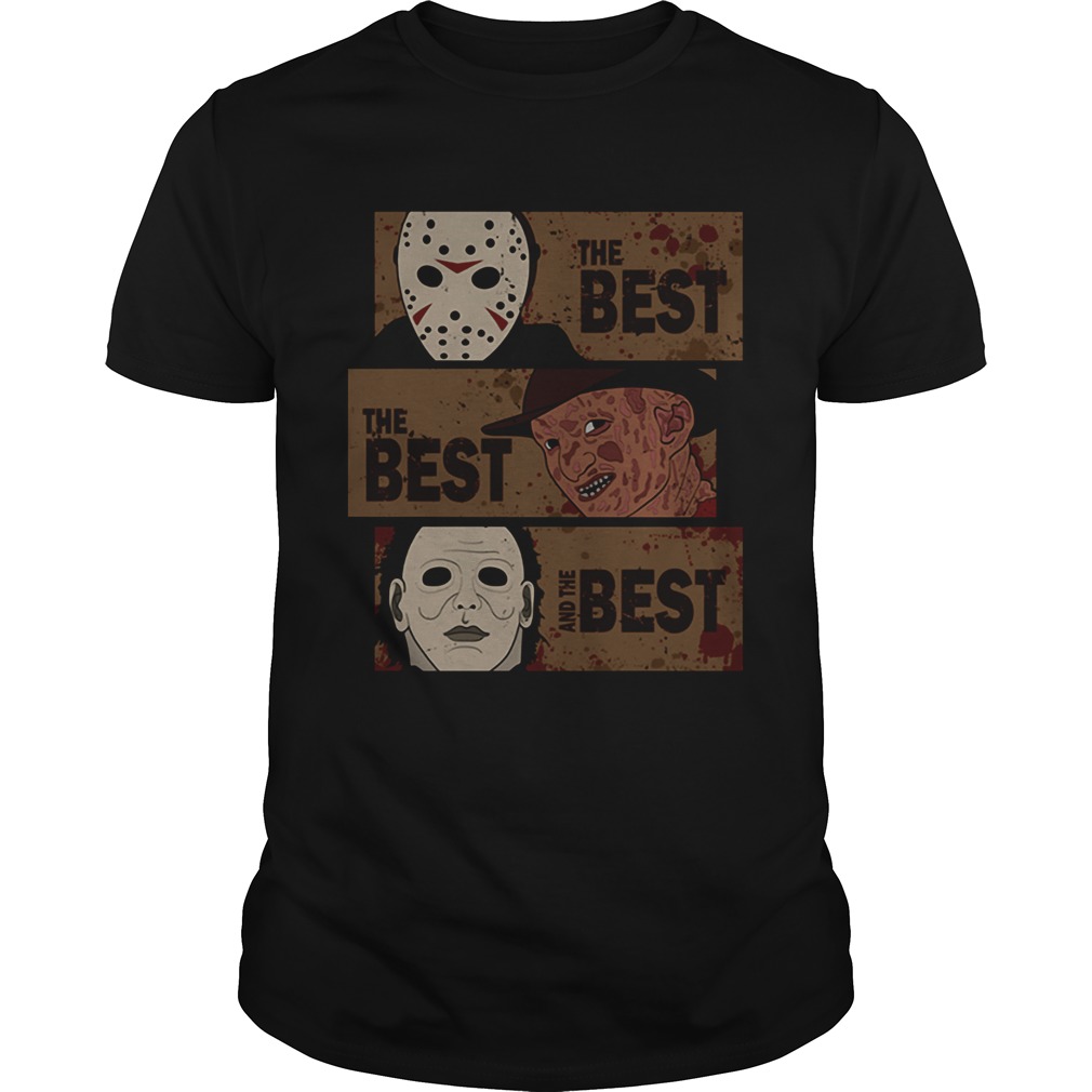 Horror Characters The Best The Best And The Best Shirt