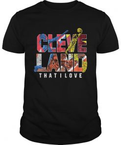 Official Cleveland That I love Shirt Unisex