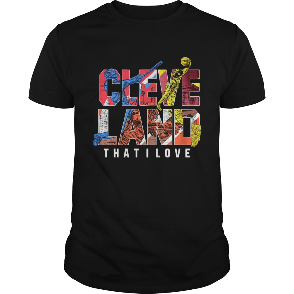 Official Cleveland That I love Shirt