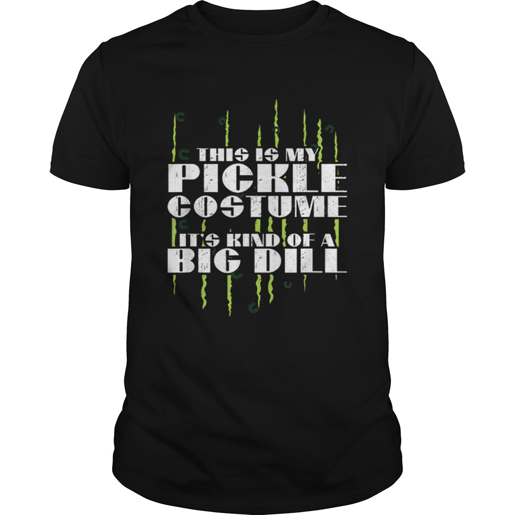 Pickle Halloween Costume Party Big Dill shirt