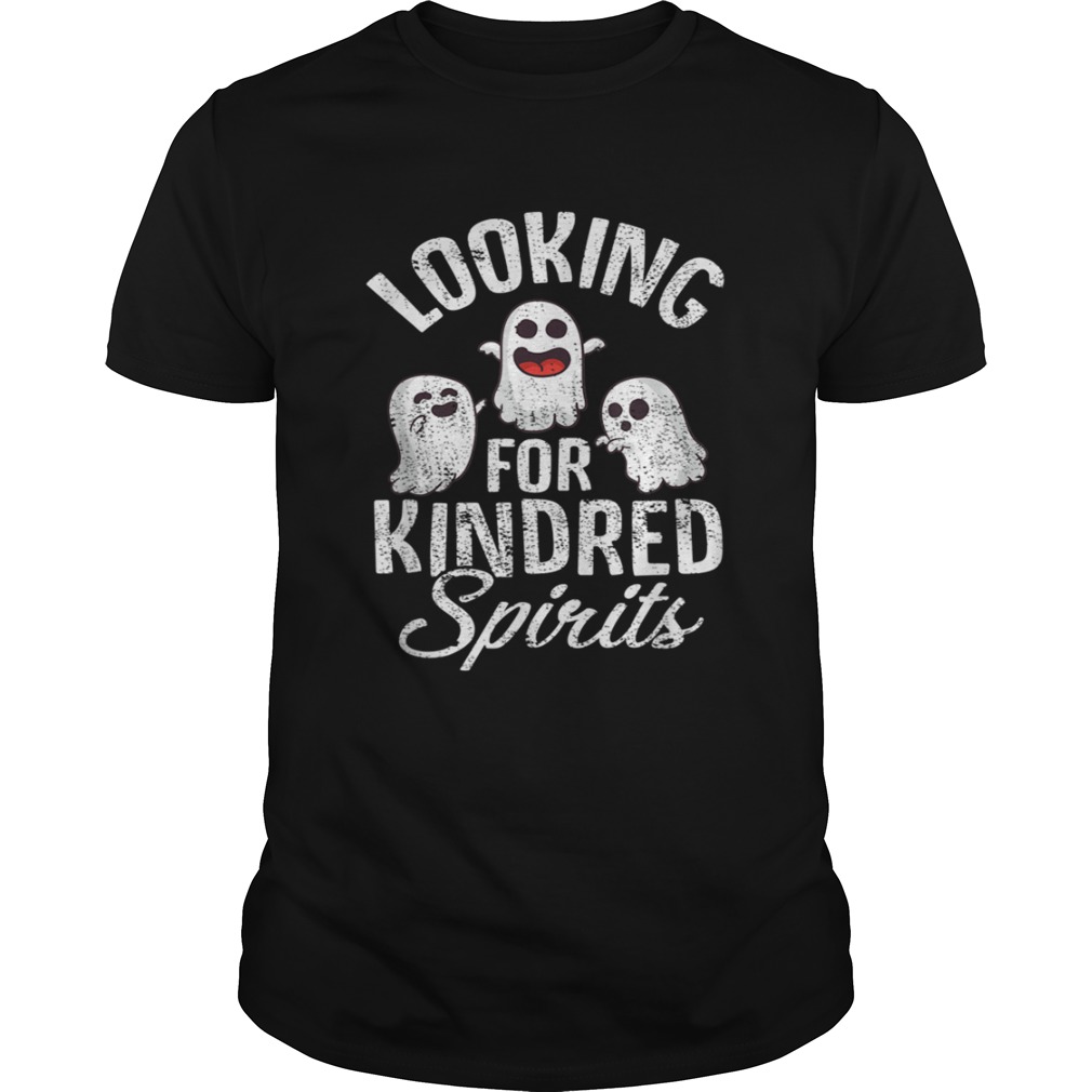 Top Ghosts Looking For Kindred Spirits Spooky Halloween shirt