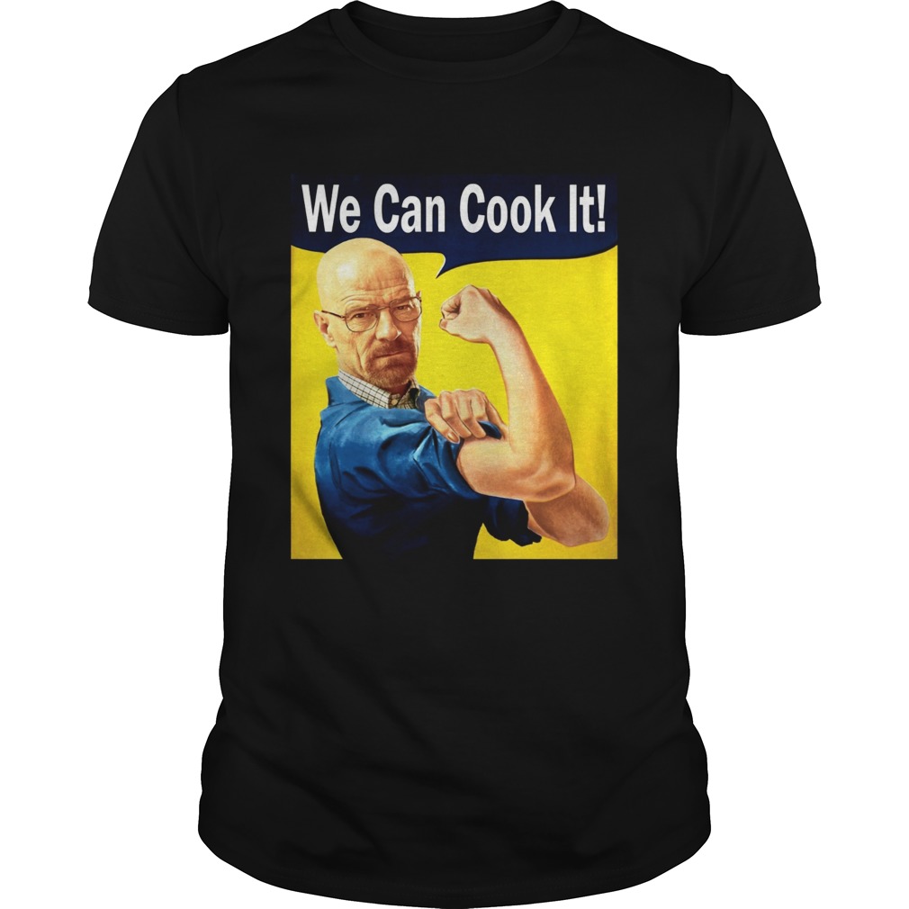 Walter White We can cook it shirt