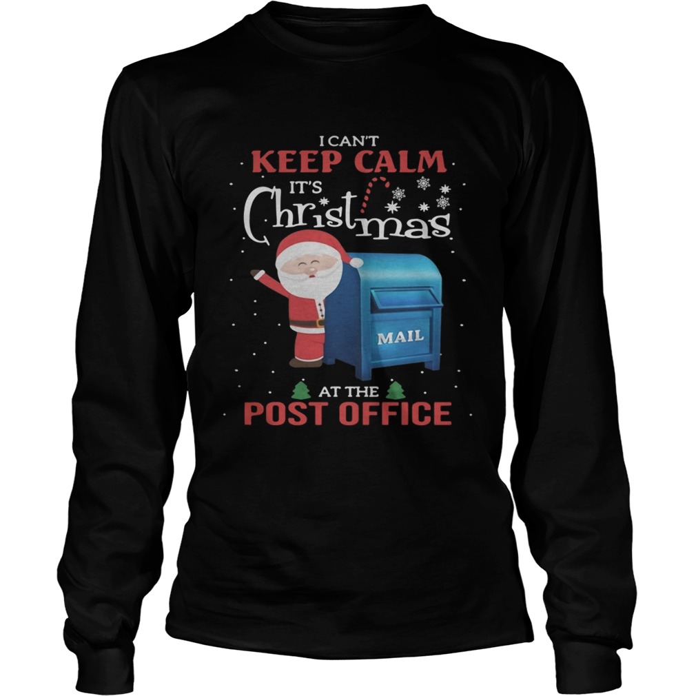tee I Cant Keep Calm its Christmas at The Post Office Funny Unisex Sweatshirt 