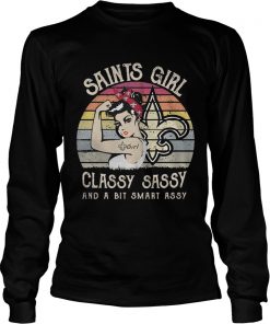 1572842739New Orleans Saints girl classy sassy and a bit smart assy vintage  LongSleeve