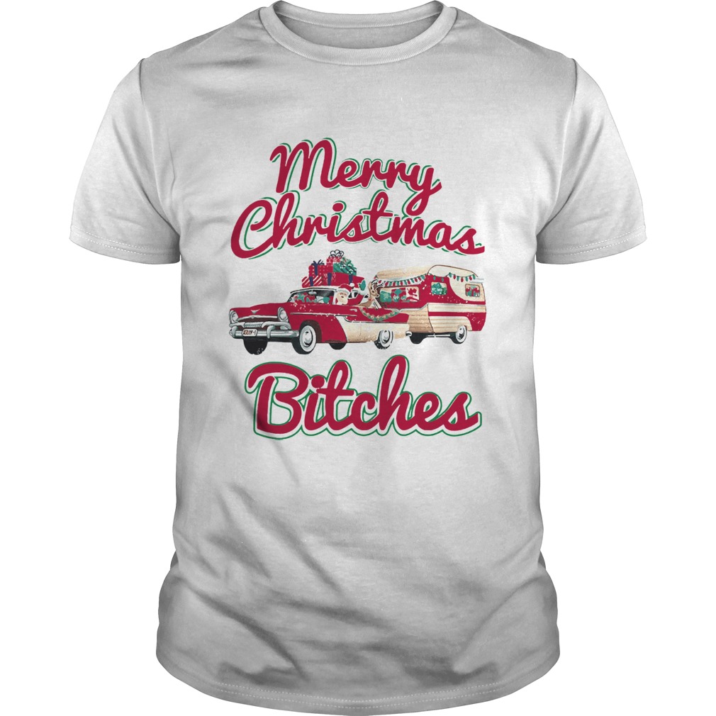 Merry Christmas Bitches Christmas shirt