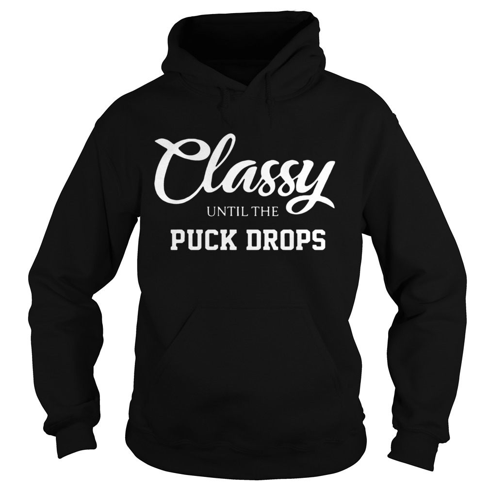 Classy Until The Puck Drops 2020 Shirt Kingteeshop