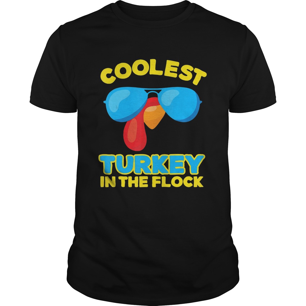 Coolest Turkey In The Flock Sunglasses shirt