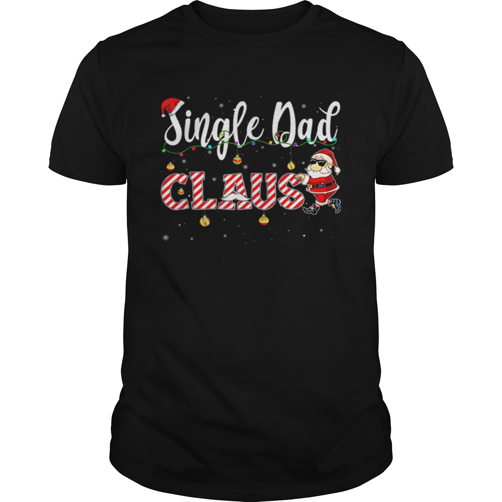 Cute Christmas Single Dad Santa Hat Gift Matching Family shirt