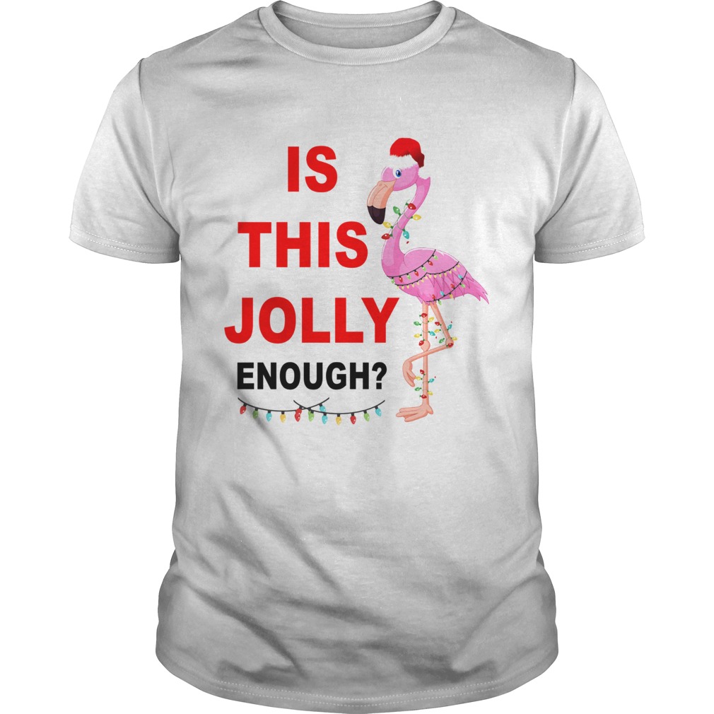 Flamingo Christmas is this Jolly enough shirt