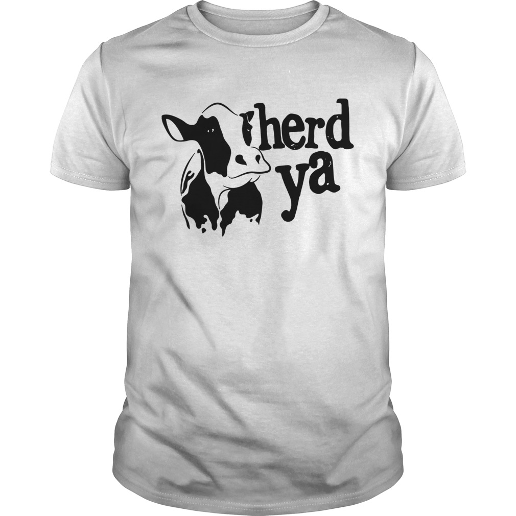 Herd Ya Cattle Heifer shirt
