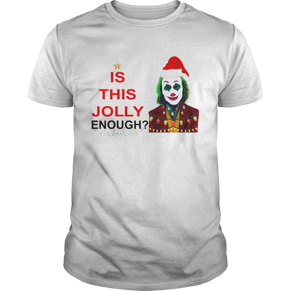 Is this Jolly enough Joker Joaquin Phoenix Christmas shirt