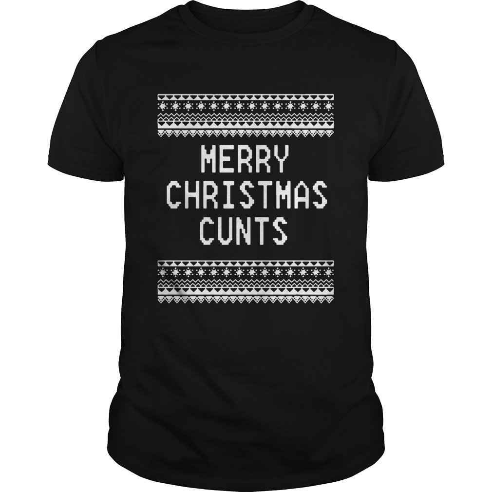 Merry Christmas Cunts shirt