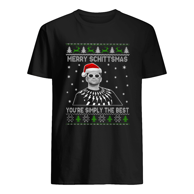 Merry Schittsmas You’re Simply The Best Ugly Christmas shirt