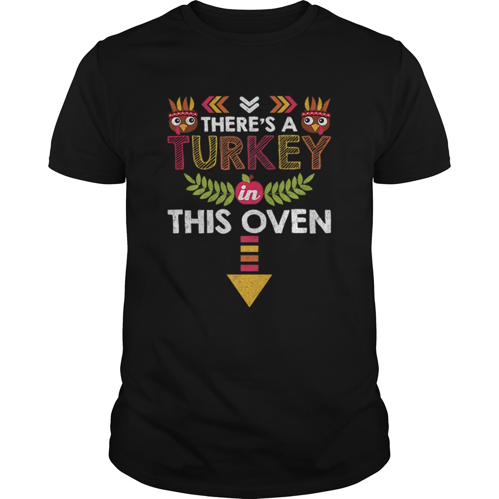 Nice Thanksgiving Baby Announcement Turkey in this Oven shirt