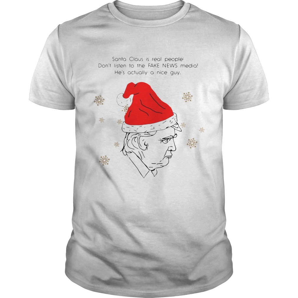 Santa Claus Is Real People Dont Listen To The Fake News Media Trump Christmas shirt