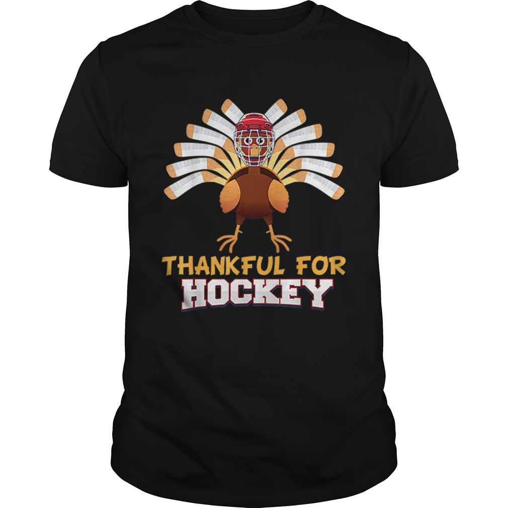 Thankful For Hockey Turkey Sport Love Thanksgiving Family shirt
