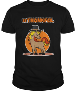 Thankful Unicorn Thanksgiving  Unisex