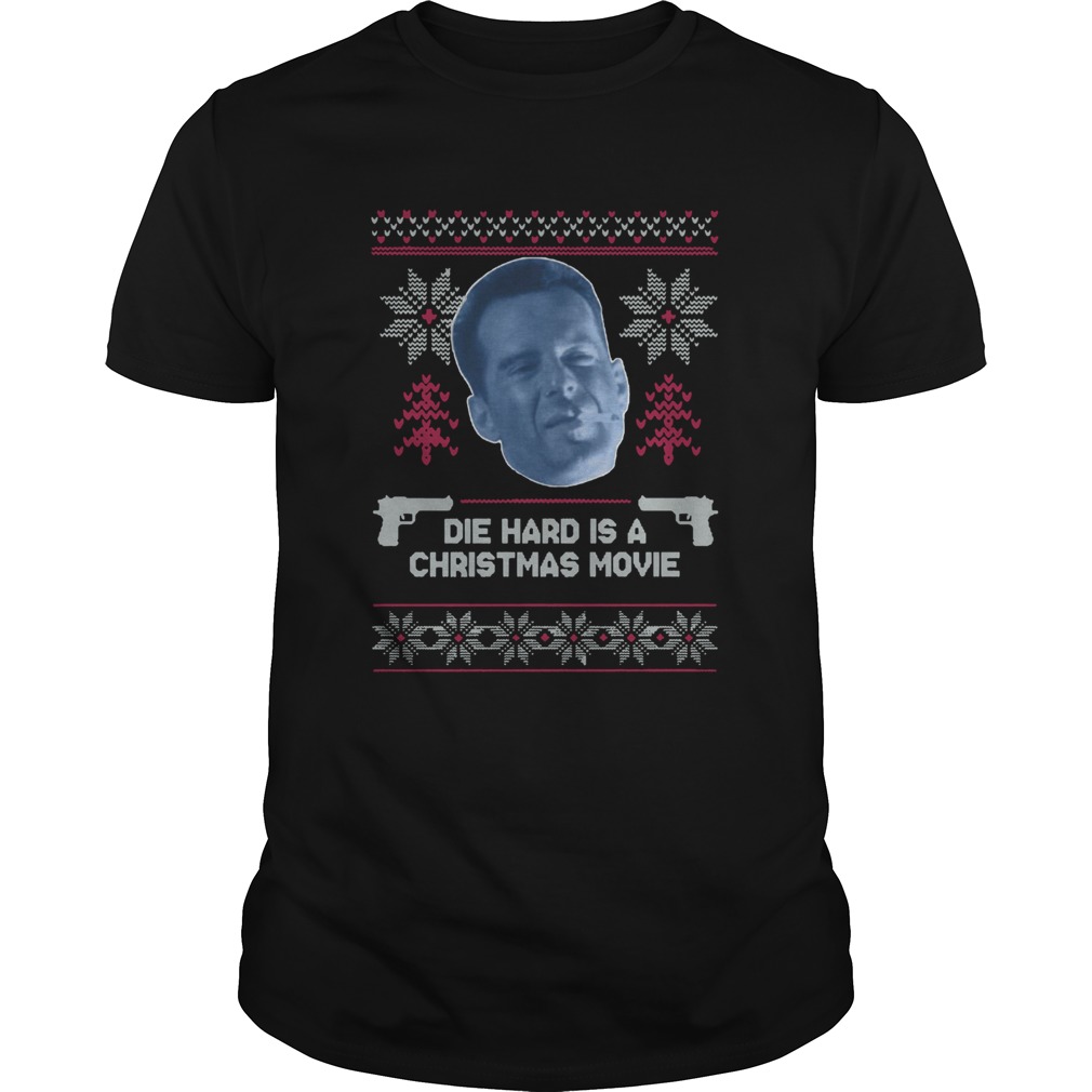 Bruce Willis Die Hard Is A Christmas Movie shirt