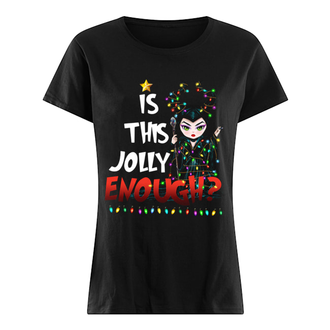 Maleficent Is This Jolly Enough Christmas Shirt