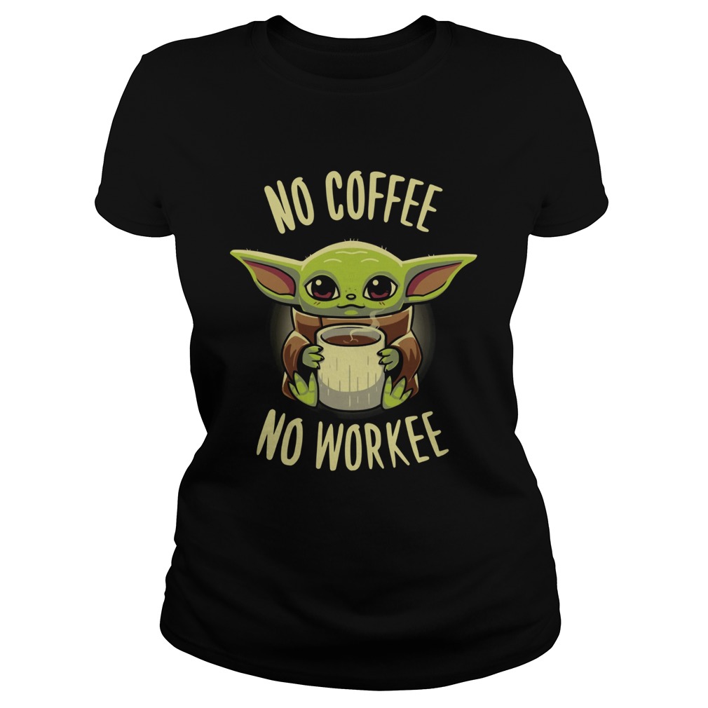 Baby Yoda no coffee no force funny cotton t-shirt 9031
