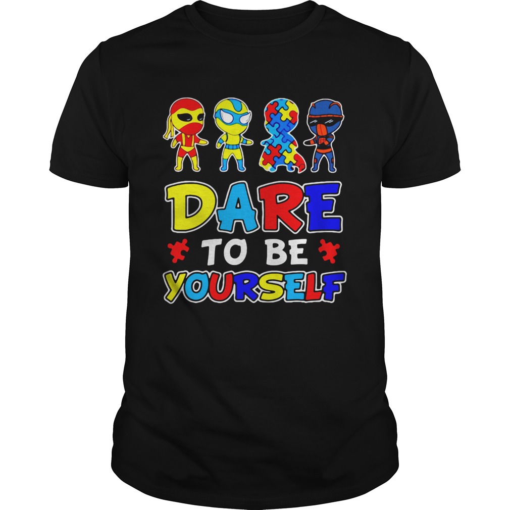Autism awareness Superman dare to be yourself IF shirt