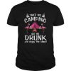 Flamingo Take Me Camping Get Me Drunk And Enjoy The Show  Unisex