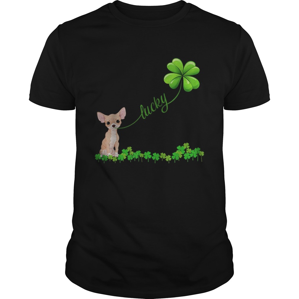 Irish Lucky with chihuahua lover shirt