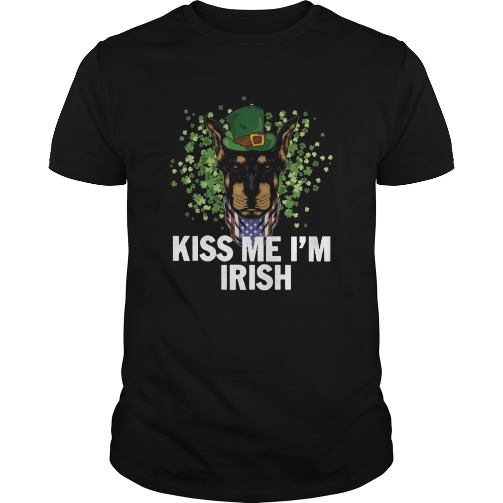 Kiss Me Im Irish Dobermann Lover St Patricks Day shirt