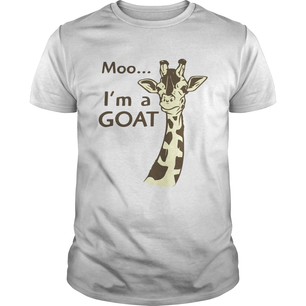 Moo Im a Goat shirt