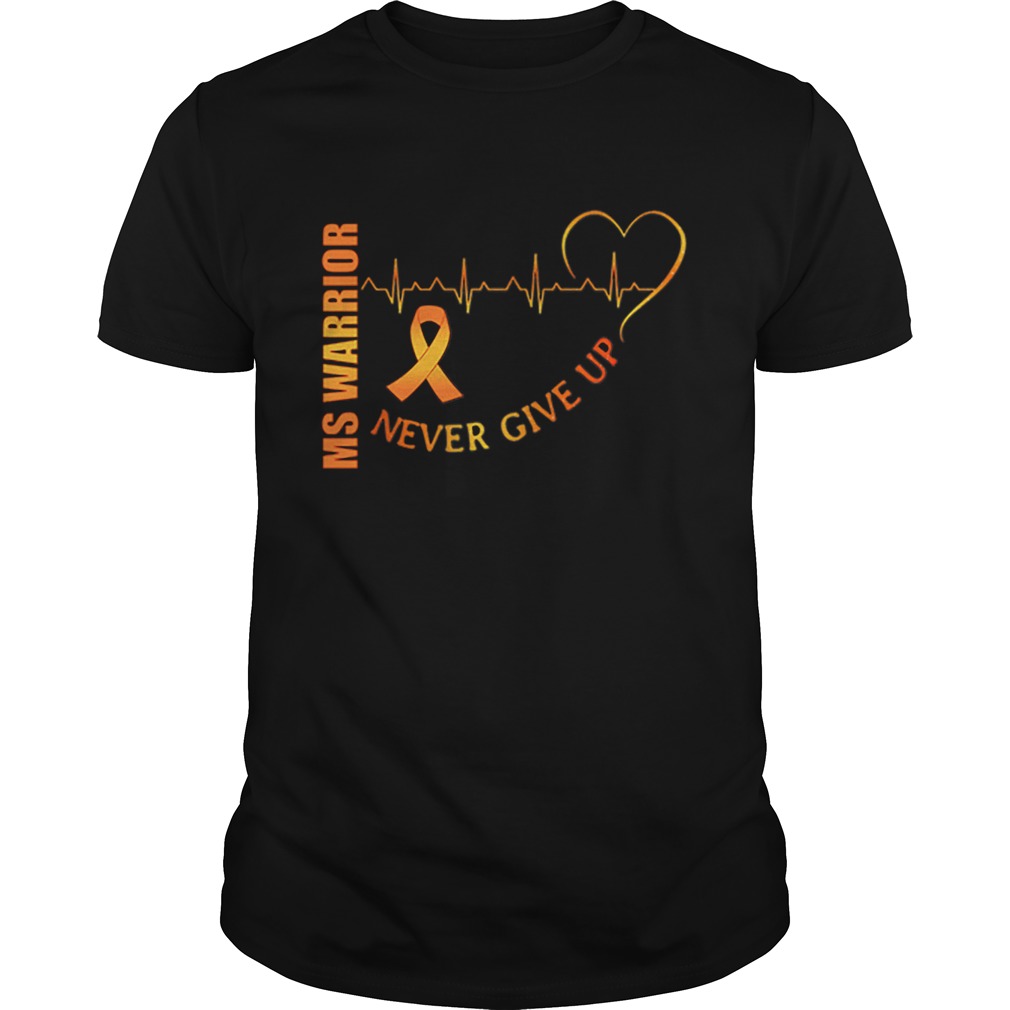 Ms Warrior Cancer never give up heartbeat shirt