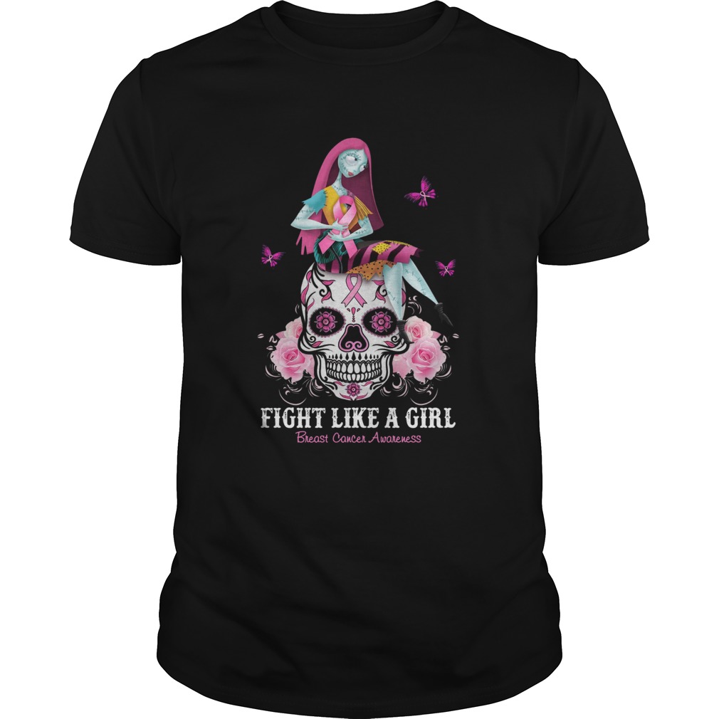 Sally Fight Like A Girl Breast Cancer Awareness Sugar Skull shirt