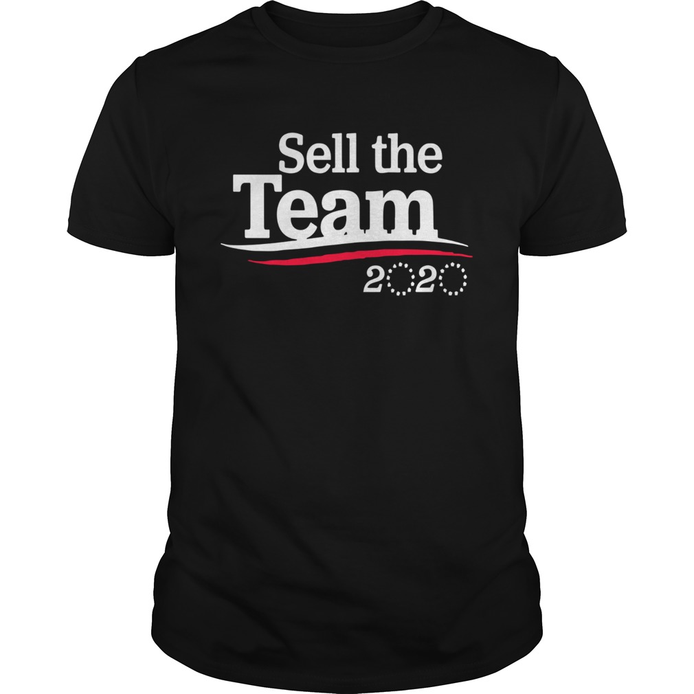 Sell The Team 2020 shirt