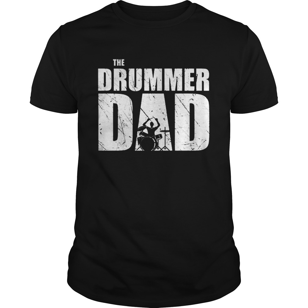 The Drummer Dad Drums shirt