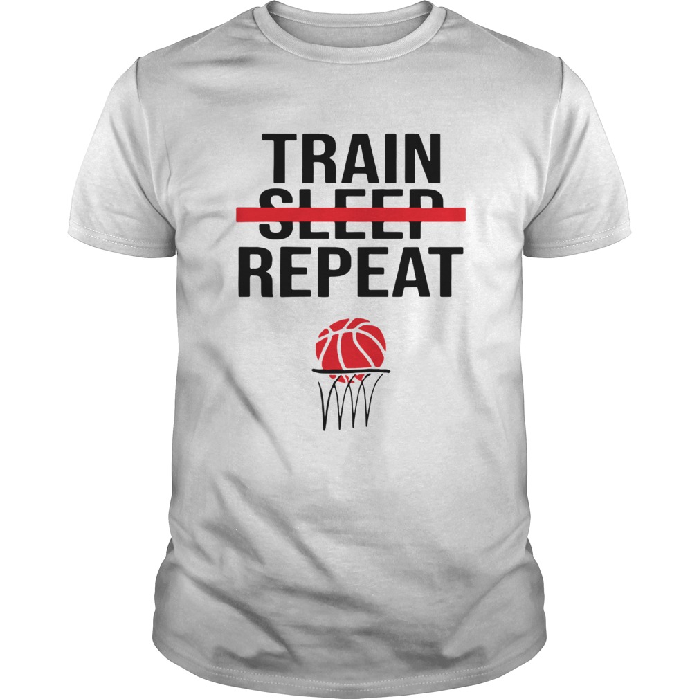 Train Sleep Repeat Basketball shirt