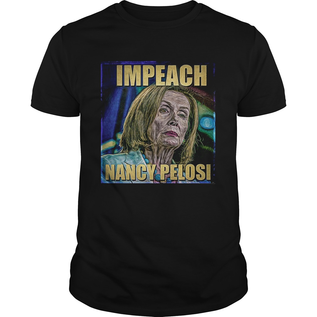 Trump Impeach Nancy Pelosi shirt
