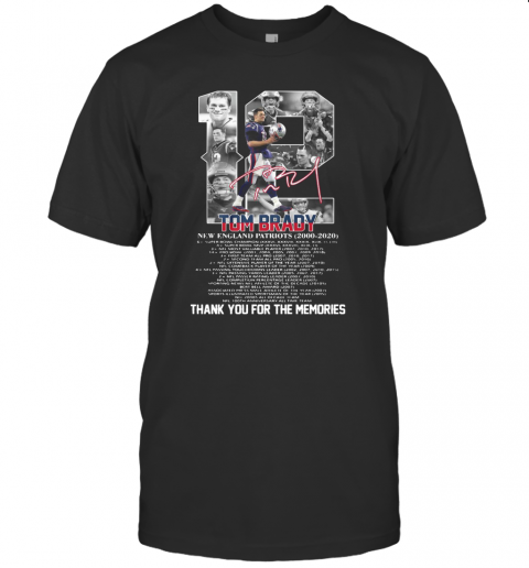 12 Tom Brady New England Patriots 2000 2020 Signature Thank You For The Memories T-Shirt