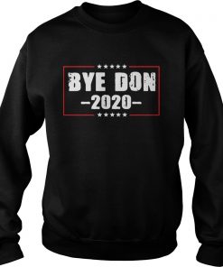 Bye Don Anti Trump Joe Biden 2020 Funny Vote Biden  Sweatshirt