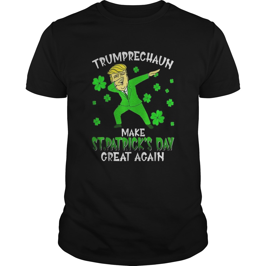 Dabbing Trumprechaun Make St Patricks Day Great Again shirt