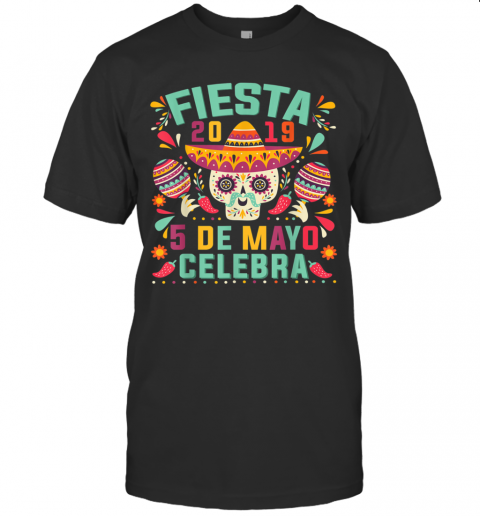 Fiesta 5 De Mayo 2020 Celebrate Mexican Holiday T-Shirt