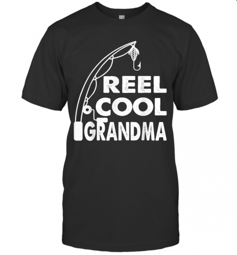 Fishing Reel Cool Grandma Fishing Mother's Day T-Shirt