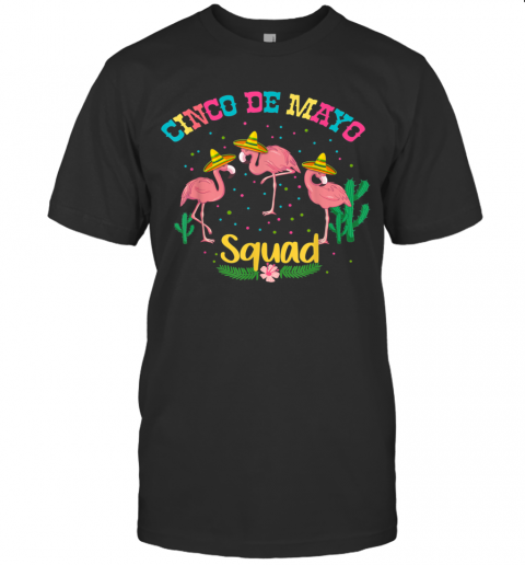 Flamingo Squad Cinco De Mayo Sombrero Mexican T-Shirt